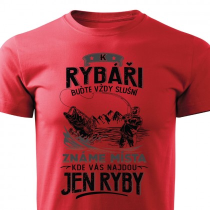 K rybáři buďte vždy slušní